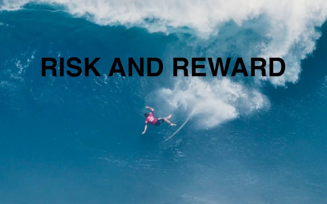 Risk and Reward – Nate Florence