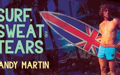Ted Deerhurst – Surf, Sweat and Tears