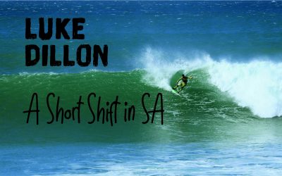 Luke Dillon – A Short Shift in South Africa – Surfing J-Bay for the first time.