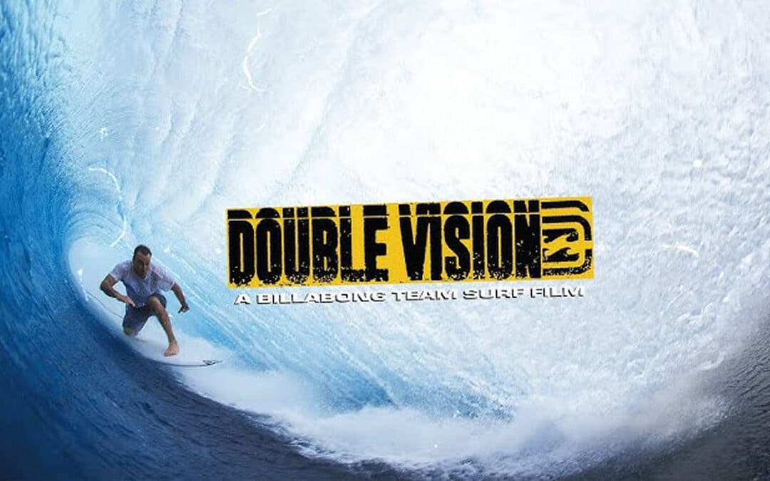Double Vision – A Billabong Team Surf Film