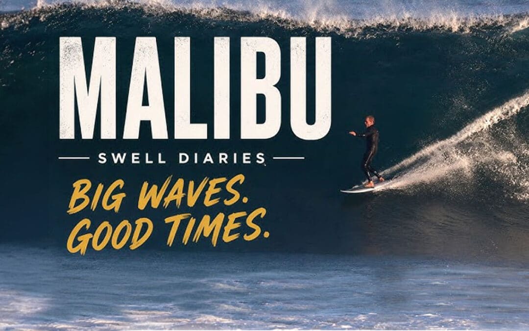 Malibu Moments – Swell Diaries