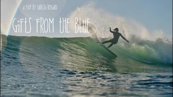 Gifts From The Blue – Living, Surfing, Fishing